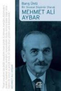 Produktbild: Mehmet Ali Aybar - Bir Siyasal D&uuml;s&uuml;n&uuml;r Olarak