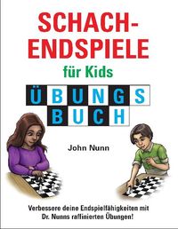 Produktbild: Schachendspiele f&uuml;r Kids, &Uuml;bungsbuch