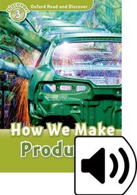 Produktbild: Raynham, A: Oxford Read and Discover: Level 3: How We Make P