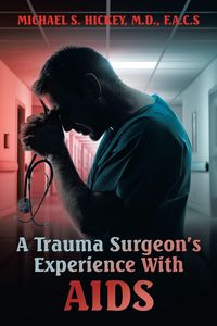 Produktbild: A Trauma Surgeon's Experience With AIDS
