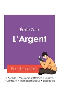 Produktbild: R&eacute;ussir son Bac de fran&ccedil;ais 2027 : Analyse du roman L'Argent de &Eacute;mile Zola