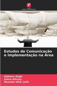 Produktbild: Estudos de Comunica&ccedil;&atilde;o e Implementa&ccedil;&atilde;o na &Aacute;rea