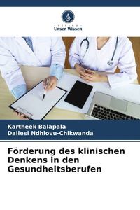 Produktbild: F&ouml;rderung des klinischen Denkens in den Gesundheitsberufen