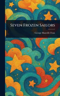 Produktbild: Seven Frozen Sailors