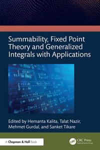 Produktbild: Summability, Fixed Point Theory and Generalized Integrals with Applications