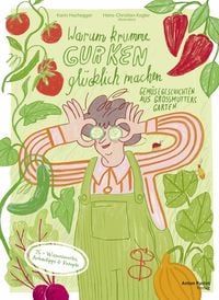 Produktbild: Warum krumme Gurken gl&uuml;cklich machen
