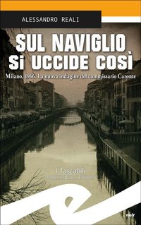 Produktbild: Sul Naviglio si uccide cos&igrave;