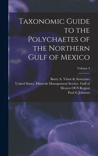 Produktbild: Taxonomic Guide to the Polychaetes of the Northern Gulf of Mexico; Volume 4