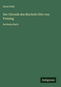 Produktbild: Der Chronik des Bischofs Otto von Freising
