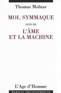 Produktbild: Moi, Symmaque suivi de L'&acirc;me et la machine