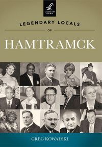 Produktbild: Legendary Locals of Hamtramck, Michigan
