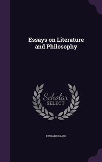 Produktbild: Essays on Literature and Philosophy