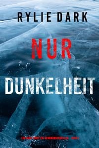 Produktbild: Nur Dunkelheit (Ein Sadie Price FBI-Spannungsthriller - Buch 7)
