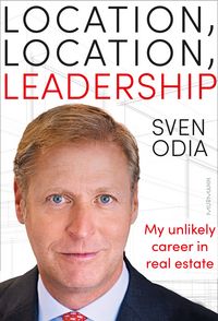 Produktbild: Location, location, leadership: My unlikely career in real estate