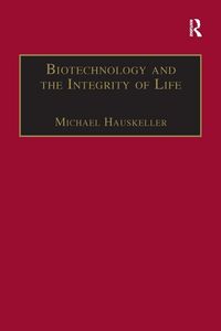 Produktbild: Biotechnology and the Integrity of Life