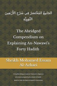 Produktbild: The Abridged Compendium on Explaining An-Nawawi's Forty Hadith