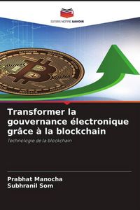 Produktbild: Transformer la gouvernance &eacute;lectronique gr&acirc;ce &agrave; la blockchain