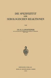 Produktbild: Die Spezifizit&auml;t der Serologischen Reaktionen