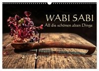 Produktbild: Wabi Sabi: All die sch&ouml;nen alten Dinge (Wandkalender 2026 DIN A3 quer), CALVENDO Monatskalender
