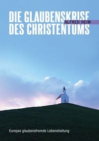 Produktbild: Die Glaubenskrise des Christentums