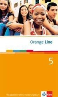 Orange Line. Vokabellernheft Teil 5 (5. Lernjahr) Erweiterungskurs 