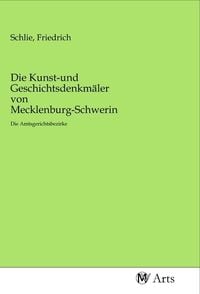 Produktbild: Die Kunst-und Geschichtsdenkm&auml;ler von Mecklenburg-Schwerin