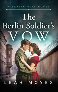 Produktbild: The Berlin Soldier's Vow