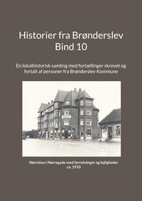 Produktbild: Historier fra Br&oslash;nderslev - Bind 10