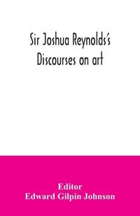 Produktbild: Sir Joshua Reynolds's discourses on art