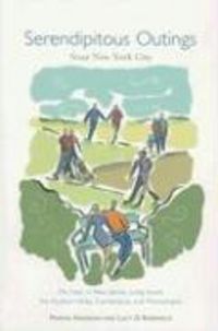 Produktbild: Serendipitous Outings Near New York City: On Foot in New Jersey, Long Island, the Hudson Valley, Connecticut, and Pennsylvania