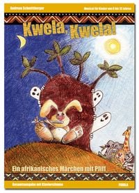 Produktbild: Schmittberger, A: Kwela! Kwela! (Musical-Gesamtausgabe)
