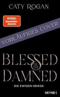 Produktbild: Blessed by the Damned &ndash; Die ewigen Kriege