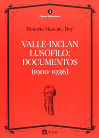 Produktbild: Valle-Incl&aacute;n lus&oacute;filo : documentos (1900-1936)