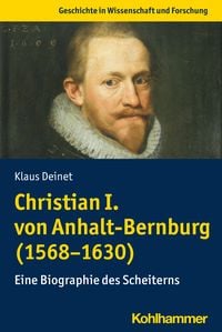 Produktbild: Christian I. von Anhalt-Bernburg (1568-1630)