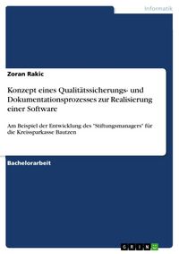 Produktbild: Konzept eines Qualit&auml;tssicherungs- und Dokumentationsprozesses zur Realisierung einer Software