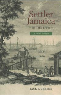 Produktbild: Greene, J: Settler Jamacia in the 1750s