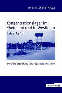 Produktbild: Konzentrationslager im Rheinland und in Westfalen 1933-1945