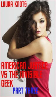 Produktbild: American Justice vs the Invisible Geek Part Three