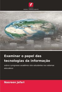 Produktbild: Examinar o papel das tecnologias da informa&ccedil;&atilde;o