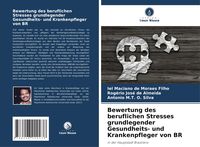 Produktbild: Bewertung des beruflichen Stresses grundlegender Gesundheits- und Krankenpfleger von BR