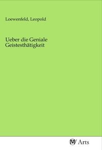 Produktbild: Ueber die Geniale Geistesth&auml;tigkeit