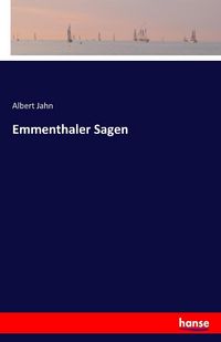 Produktbild: Emmenthaler Sagen