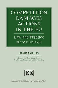 Produktbild: Ashton, D:  Competition Damages Actions in the EU