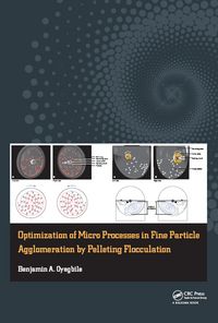 Produktbild: Optimization of Micro Processes in Fine Particle Agglomeration by Pelleting Flocculation