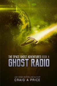 Produktbild: Ghost Radio (space Gh0st Adventures, #4)