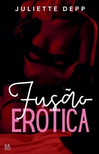 Produktbild: Fus&atilde;o er&oacute;tica