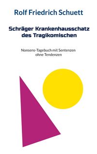 Produktbild: Schr&auml;ger Krankenhausschatz des Tragikomischen