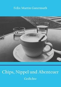 Produktbild: Chips, Nippel und Abenteuer