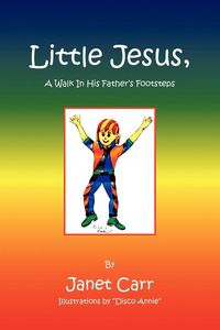 Produktbild: Little Jesus, a Walk in His Father's Footsteps
