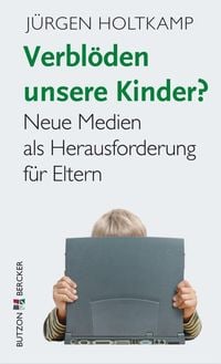 Produktbild: Verbl&ouml;den unsere Kinder?